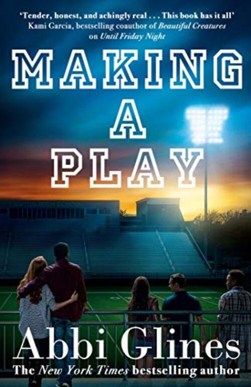 Making a Play by Abbi Glines