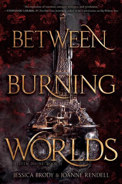 Between Burning Worlds by Joanne Rendell