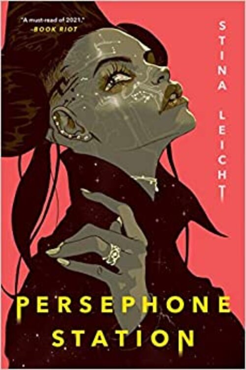 Persephone Station by Stina Leicht