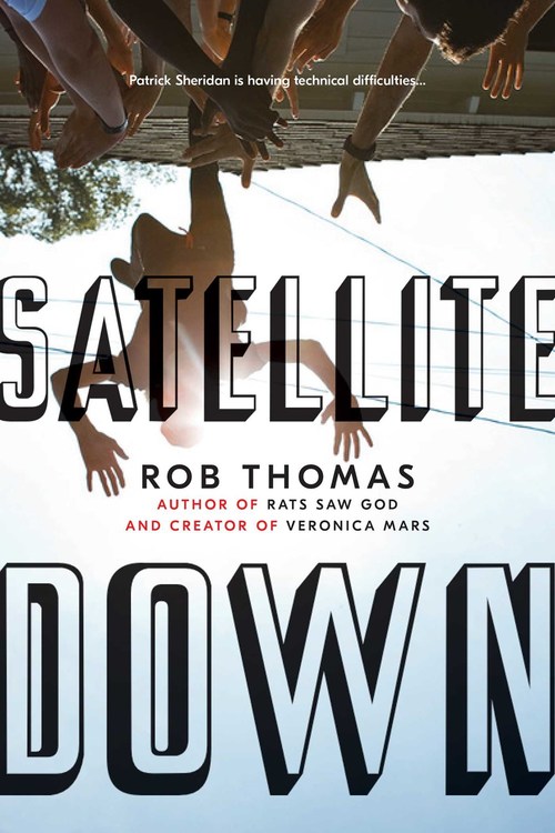 Satellite Down by Rob Thomas