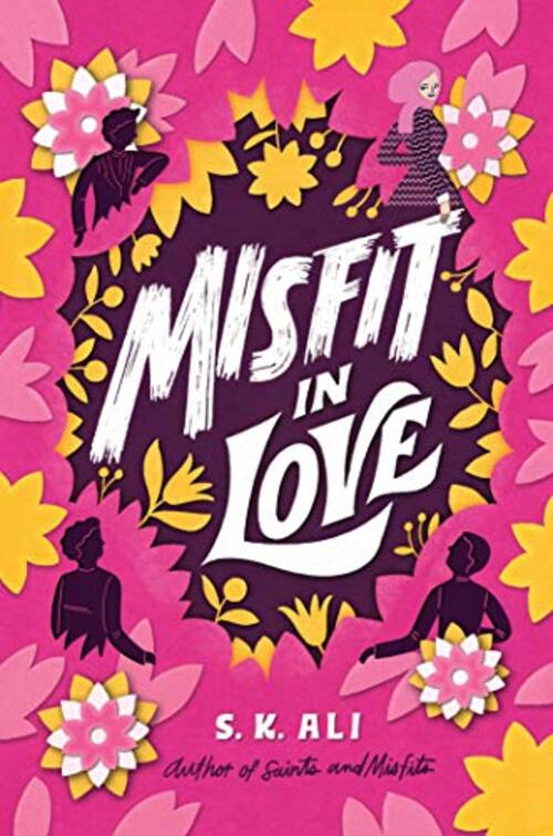 Misfit in Love by S.K. Ali