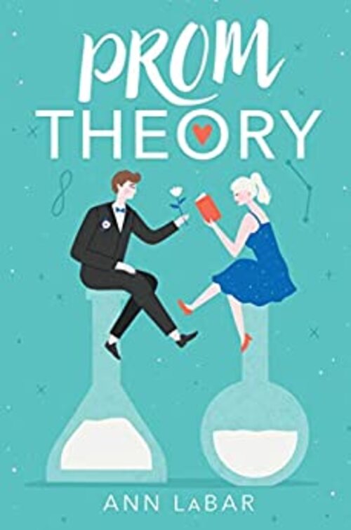 Prom Theory by Ann LaBar