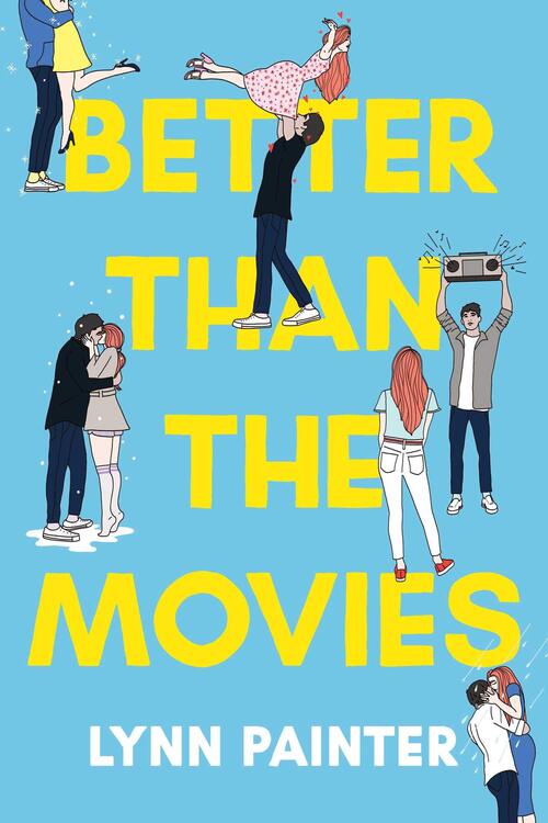 Better Than the Movies by Lynn Painter