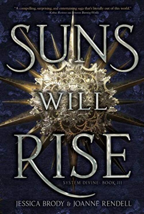 Suns Will Rise by Jessica Brody