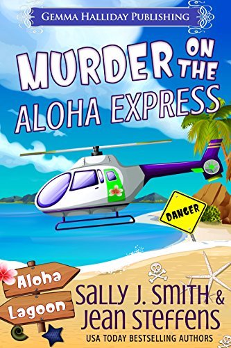 Murder on the Aloha Express by Sally J. Smith
