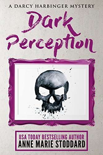 Dark Perception by Anne Marie Stoddard