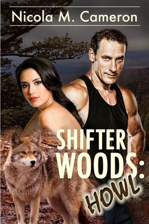 Shifter Woods: Howl by Nicola Cameron