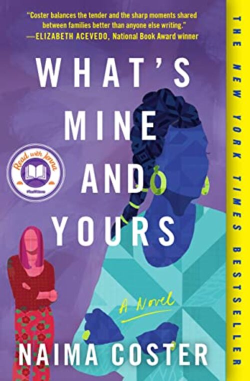 What's Mine and Yours by Naima Coster