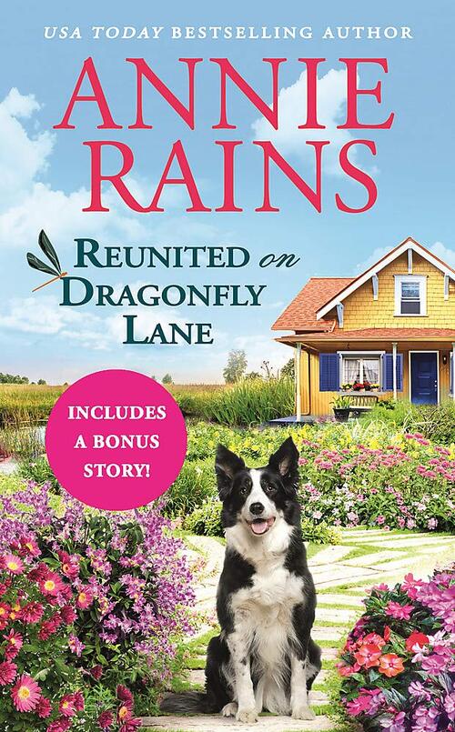 Reunited on Dragonfly Lane by Annie Rains
