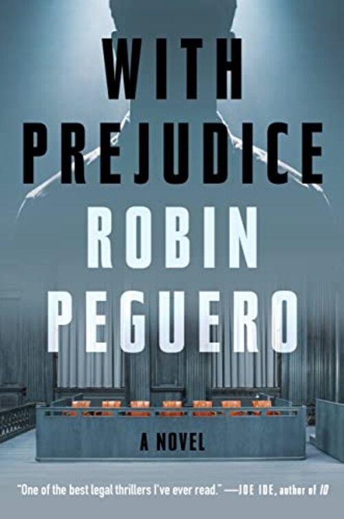 With Prejudice by Robin Peguero
