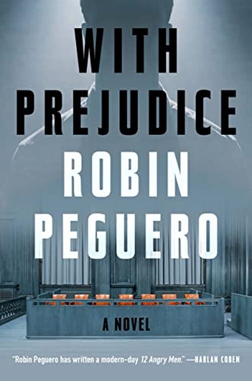 With Prejudice by Robin Peguero