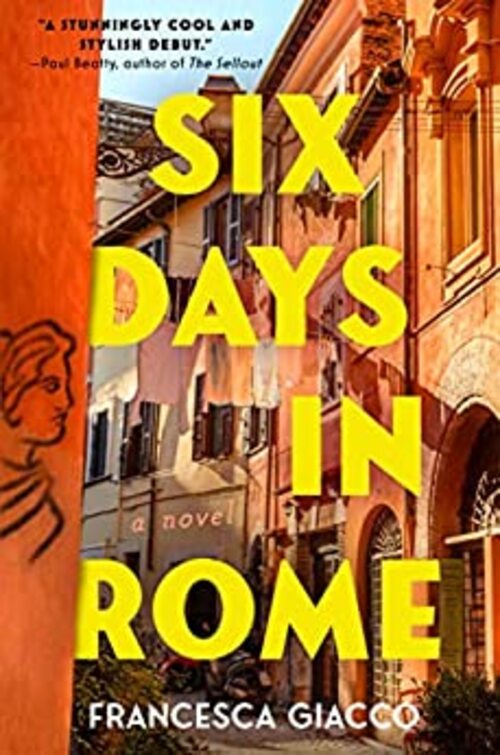 Six Days in Rome by Francesca Giacco