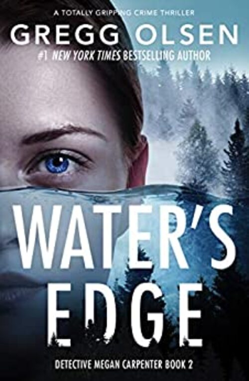 Water's Edge by Gregg Olsen