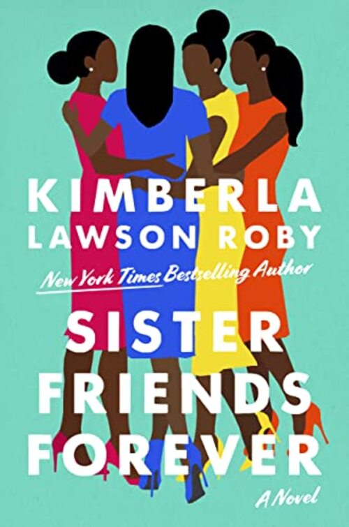 Sister Friends Forever by Kimberla Lawson Roby