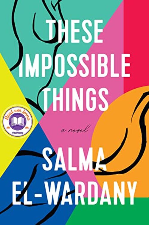 These Impossible Things by Salma El-Wardany