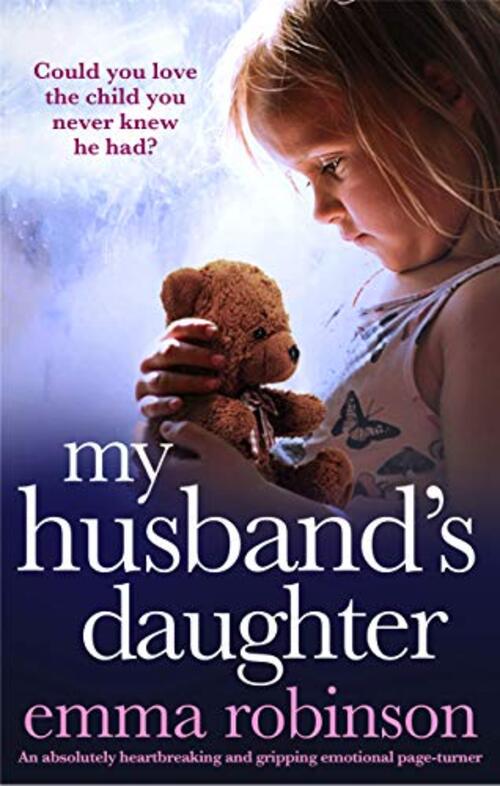 My Husband's Daughter by Emma Robinson