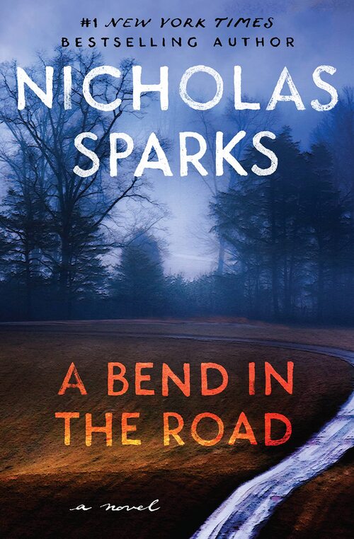 A Bend in the Road by Nicholas Sparks