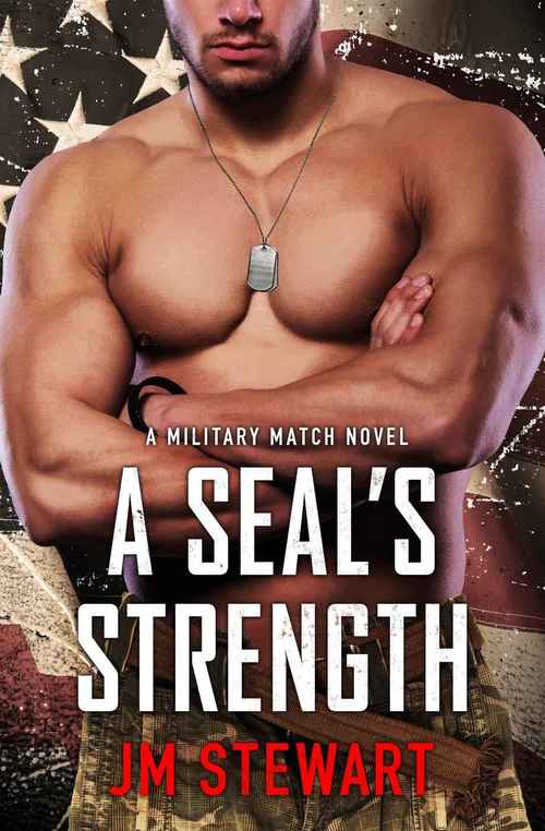 A SEAL's Strength by J.M. Stewart