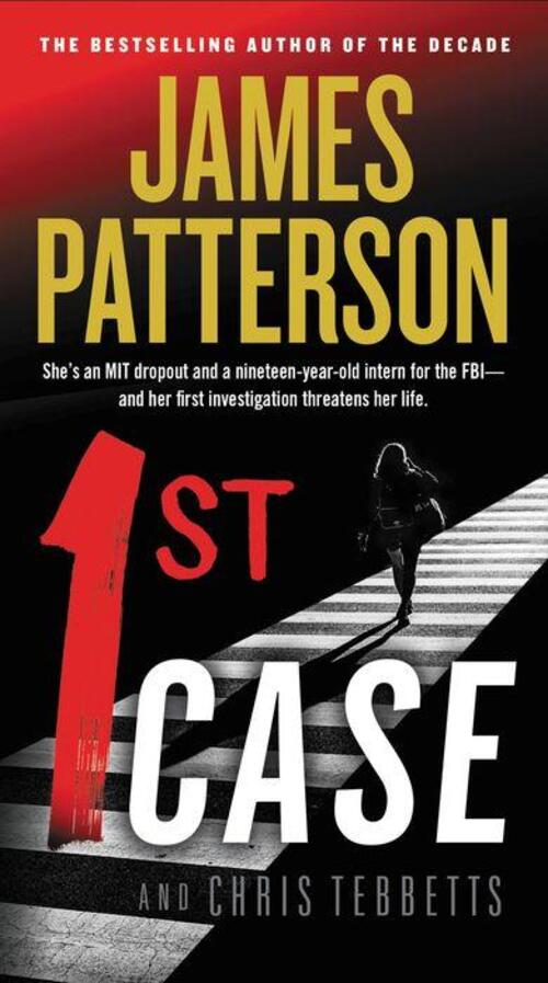 1st Case by James Patterson