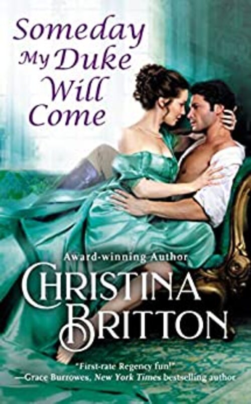 Someday My Duke Will Come by Christina Britton