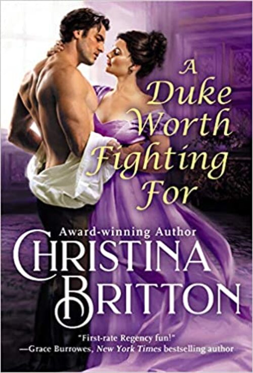 A Duke Worth Fighting For by Christina Britton