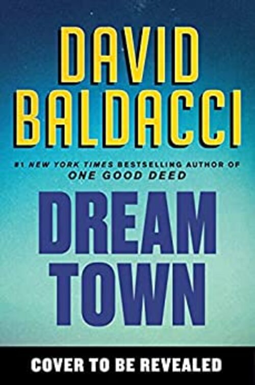 Dream Town by David Baldacci