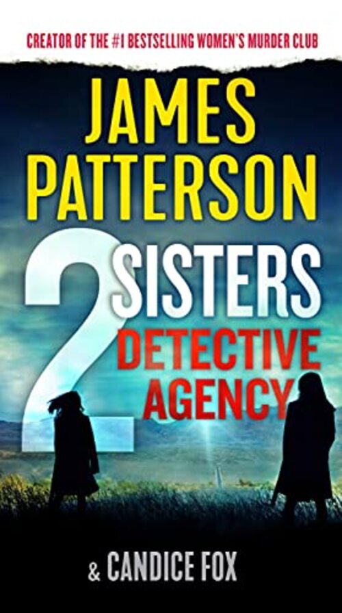 2 Sisters Detective Agency by James Patterson