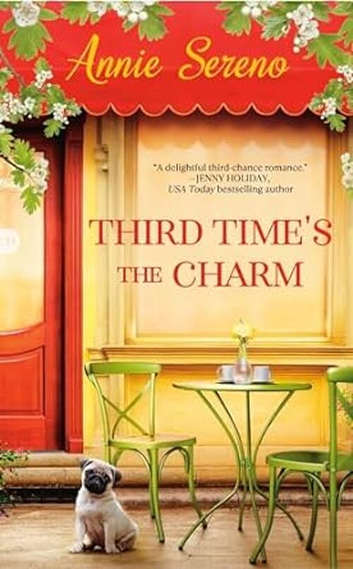 Third Time's the Charm by Annie Sereno