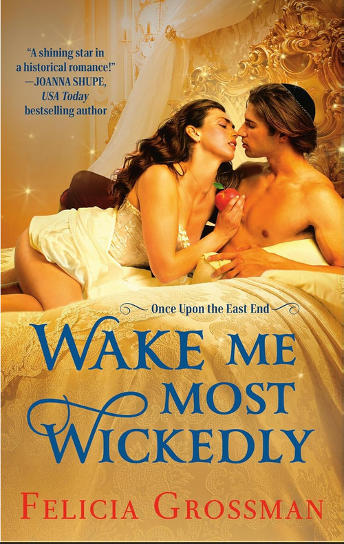 Wake Me Most Wickedly by Felicia Grossman