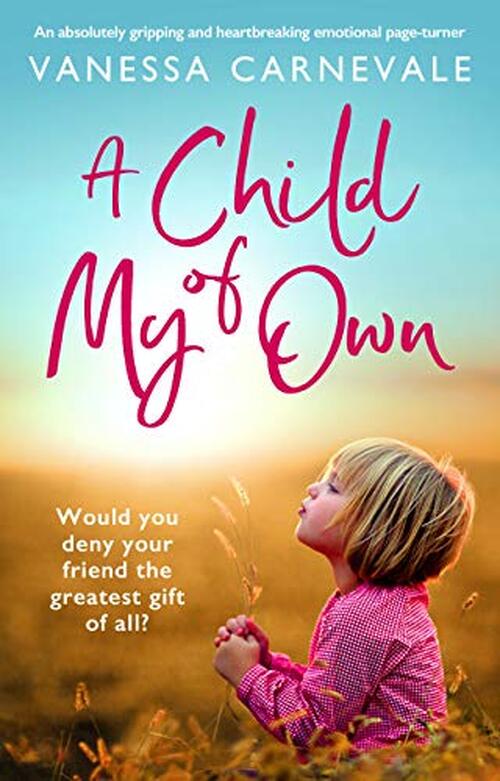 A Child of My Own by Vanessa Carnevale