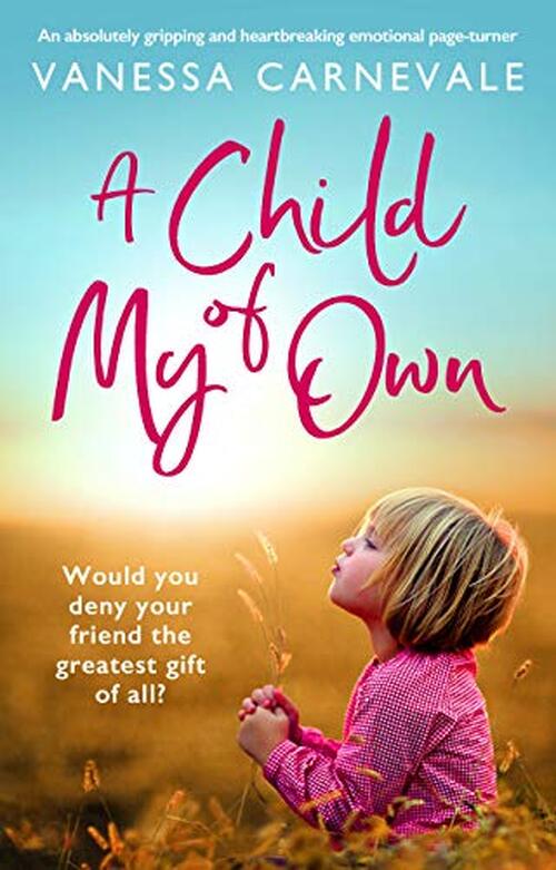 A Child of My Own by Vanessa Carnevale