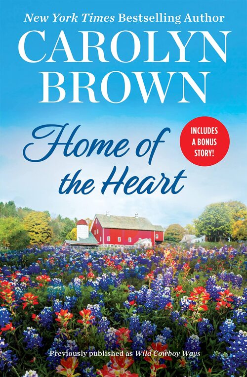 Home of the Heart by Carolyn Brown