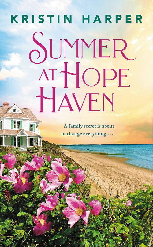 Summer at Hope Haven by Kristin Harper