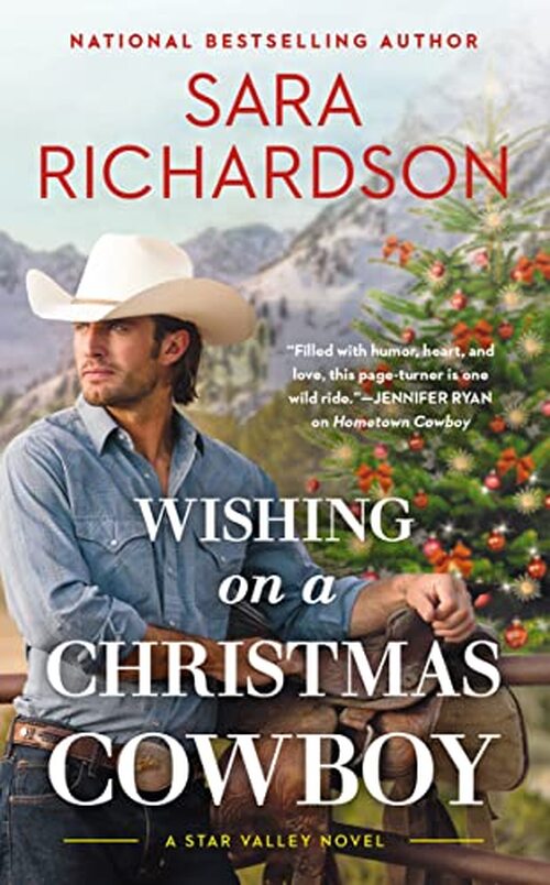 Wishing on a Christmas Cowboy by Sara Richardson