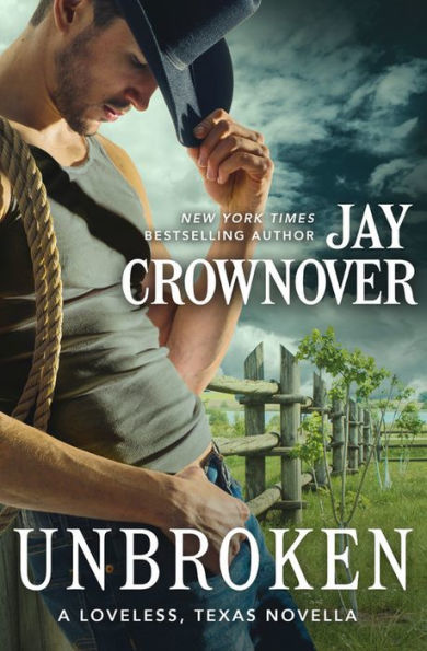 Unbroken by Jay Crownover