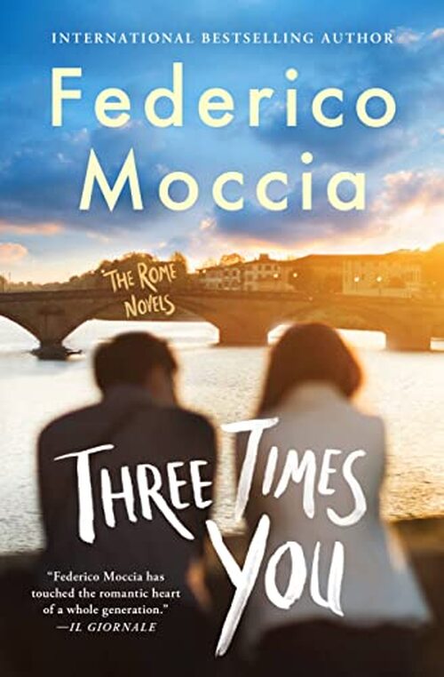 Three Times You by Federico Moccia