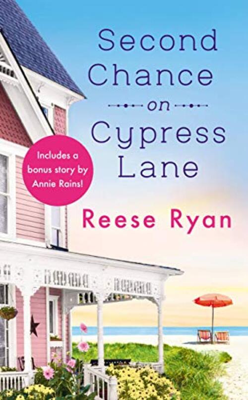 Second Chance on Cypress Lane by Reese Ryan
