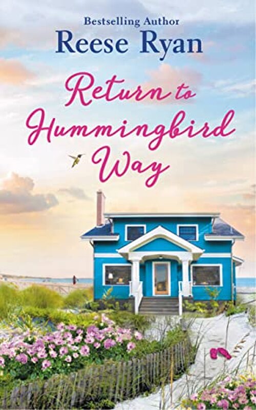 Return to Hummingbird Way by Reese Ryan