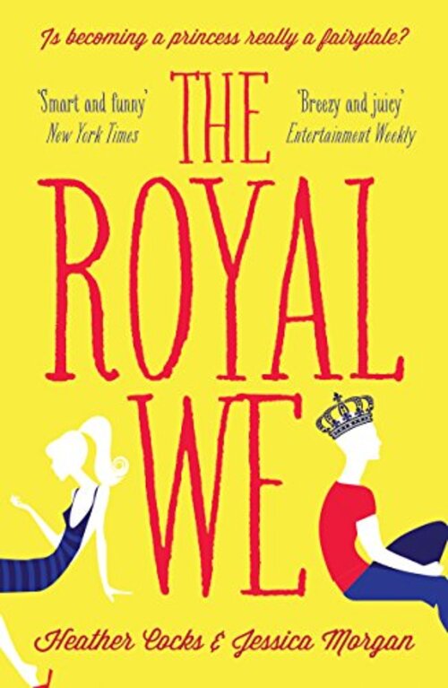 The Royal We by Jessica Morgan