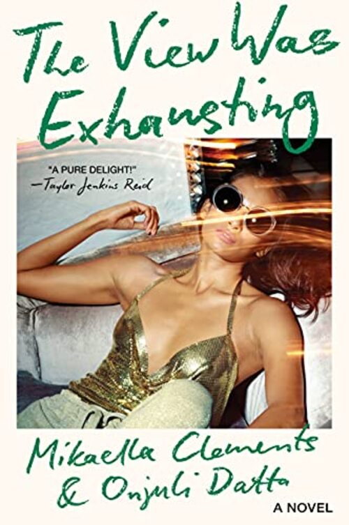 The View Was Exhausting by Mikaella Clements