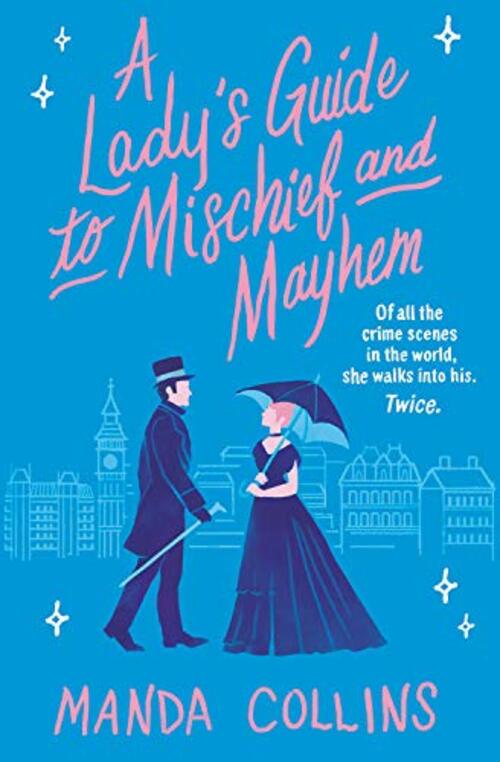 A Lady's Guide to Mischief and Mayhem by Manda Collins