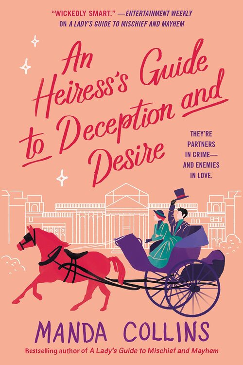 Excerpt of An Heiress's Guide to Deception and Desire by Manda Collins