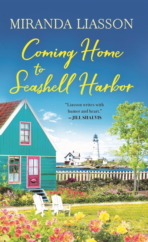 Coming Home to Seashell Harbor by Miranda Liasson