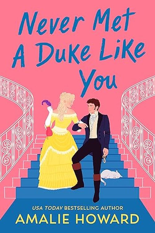Never Met a Duke Like You by Amalie Howard