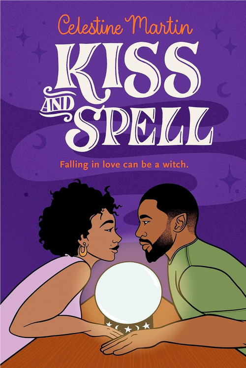 Kiss and Spell by Celestine Martin