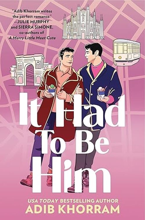It Had to Be Him by Adib Khorram