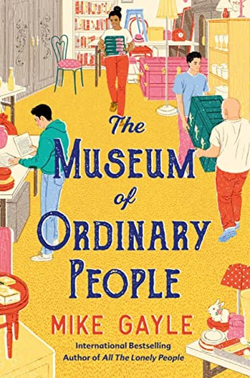 The Museum of Ordinary People by Mike Gayle