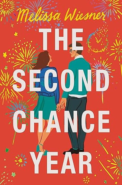 The Second Chance Year by Melissa Wiesner