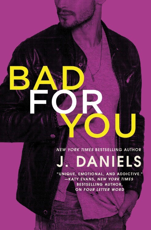 Bad for You by J. Daniels