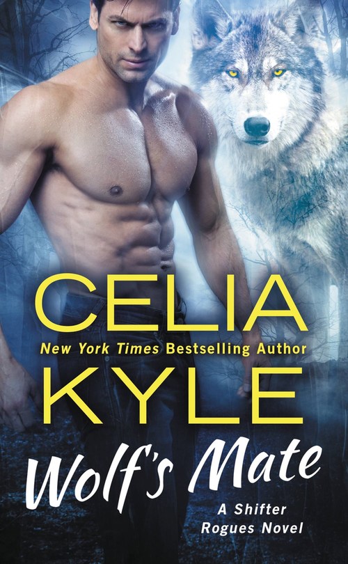 Wolf?s Mate by Celia Kyle